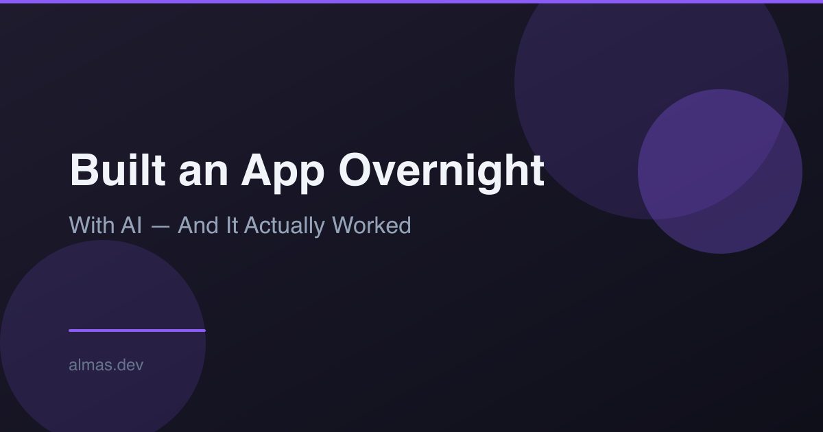I Built an App Overnight With AI — And It Actually Worked